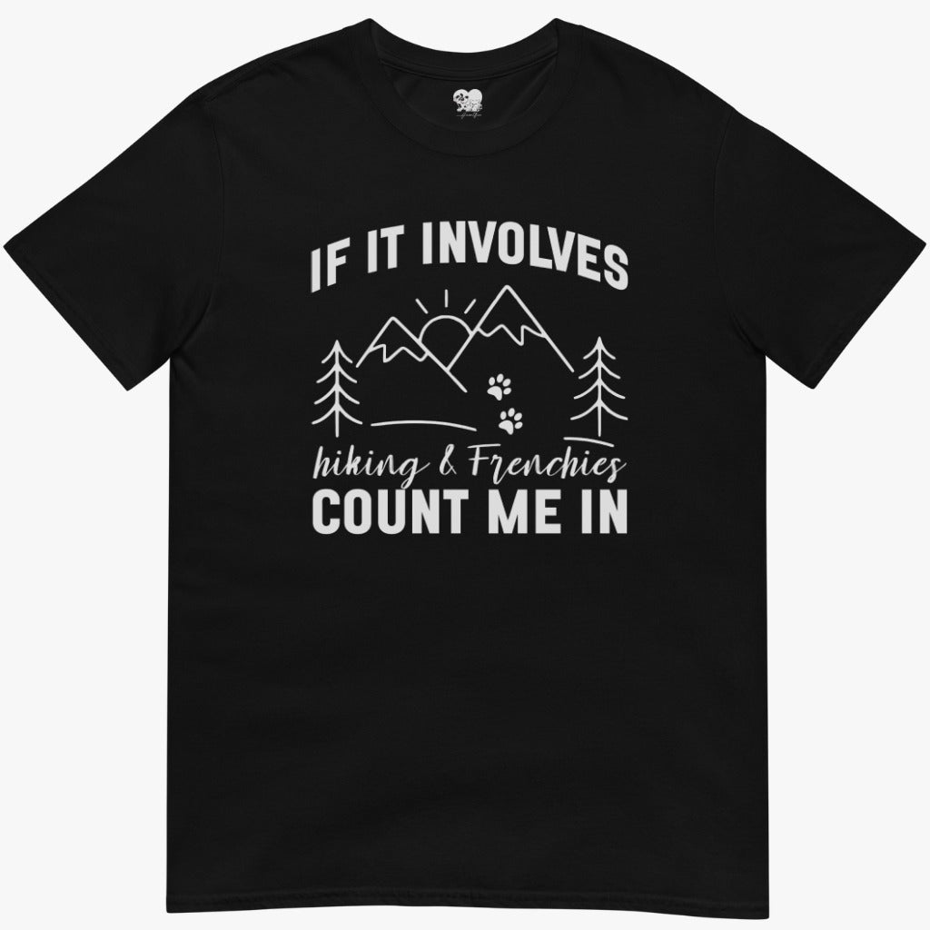 Hiking & frenchies T-Shirt