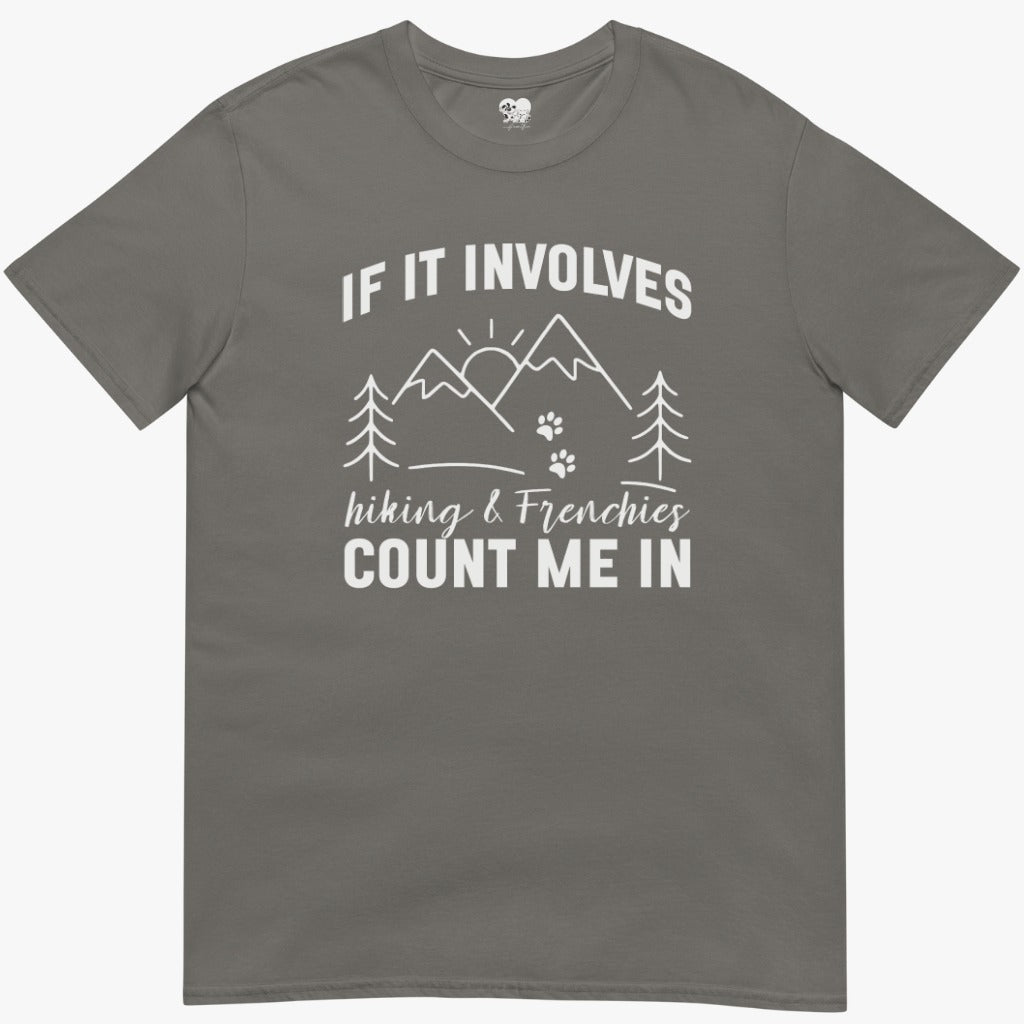 Hiking & frenchies T-Shirt