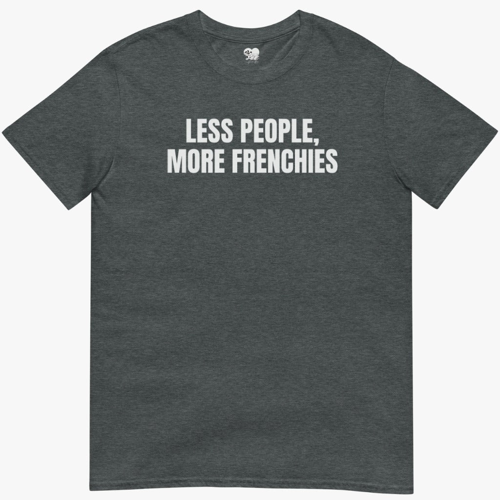 More frenchies T-Shirt