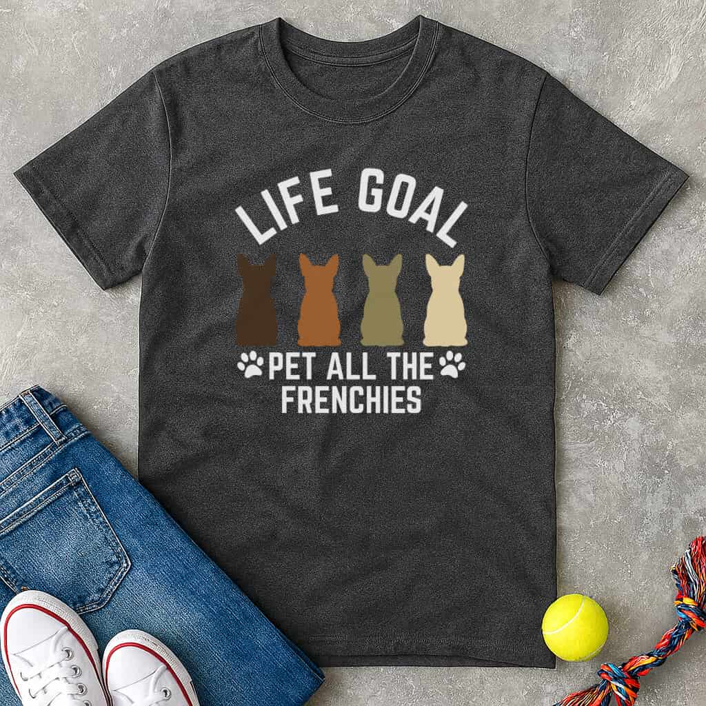 Pet all the frenchies T-Shirt - T-Shirt - Heartfur