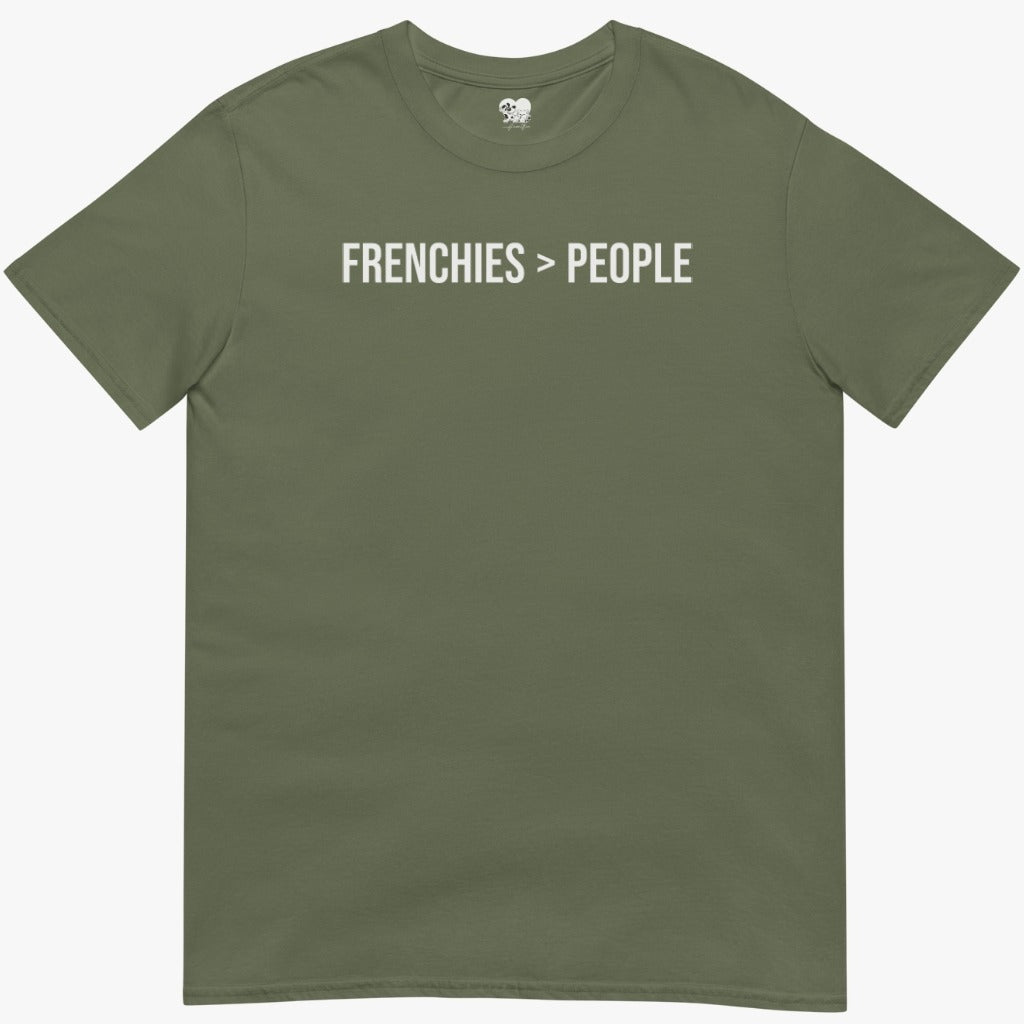 Frenchies over people T-Shirt