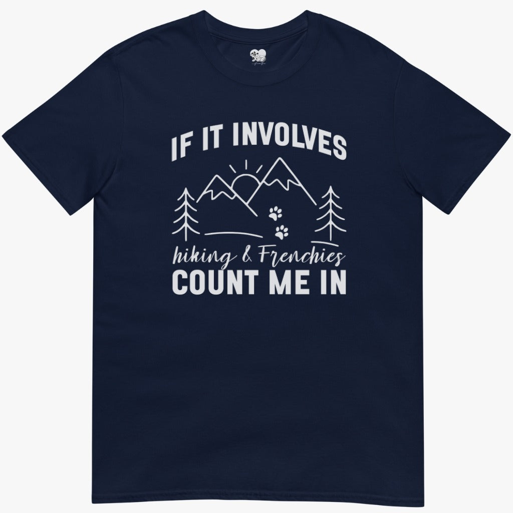 Hiking & frenchies T-Shirt