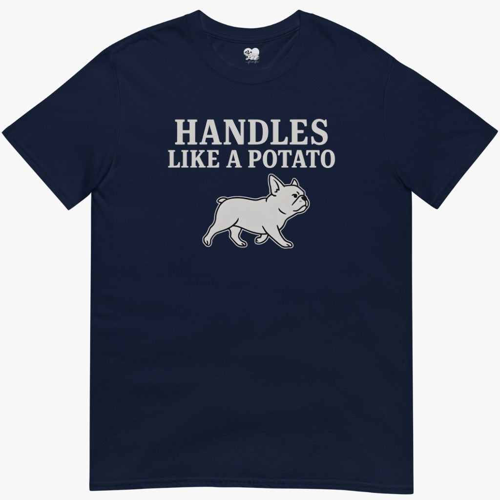Handles Like a Potato T-Shirt