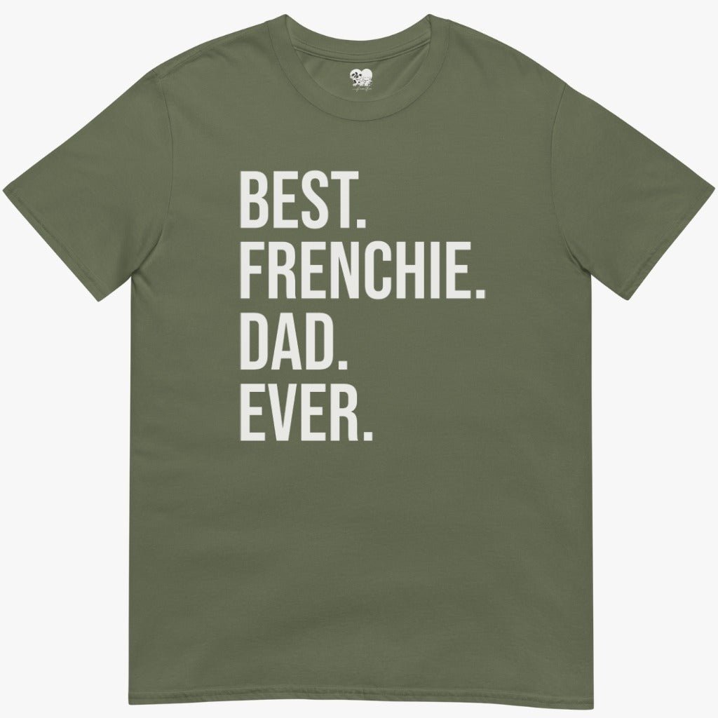Best Frenchie Dad Ever T-Shirt