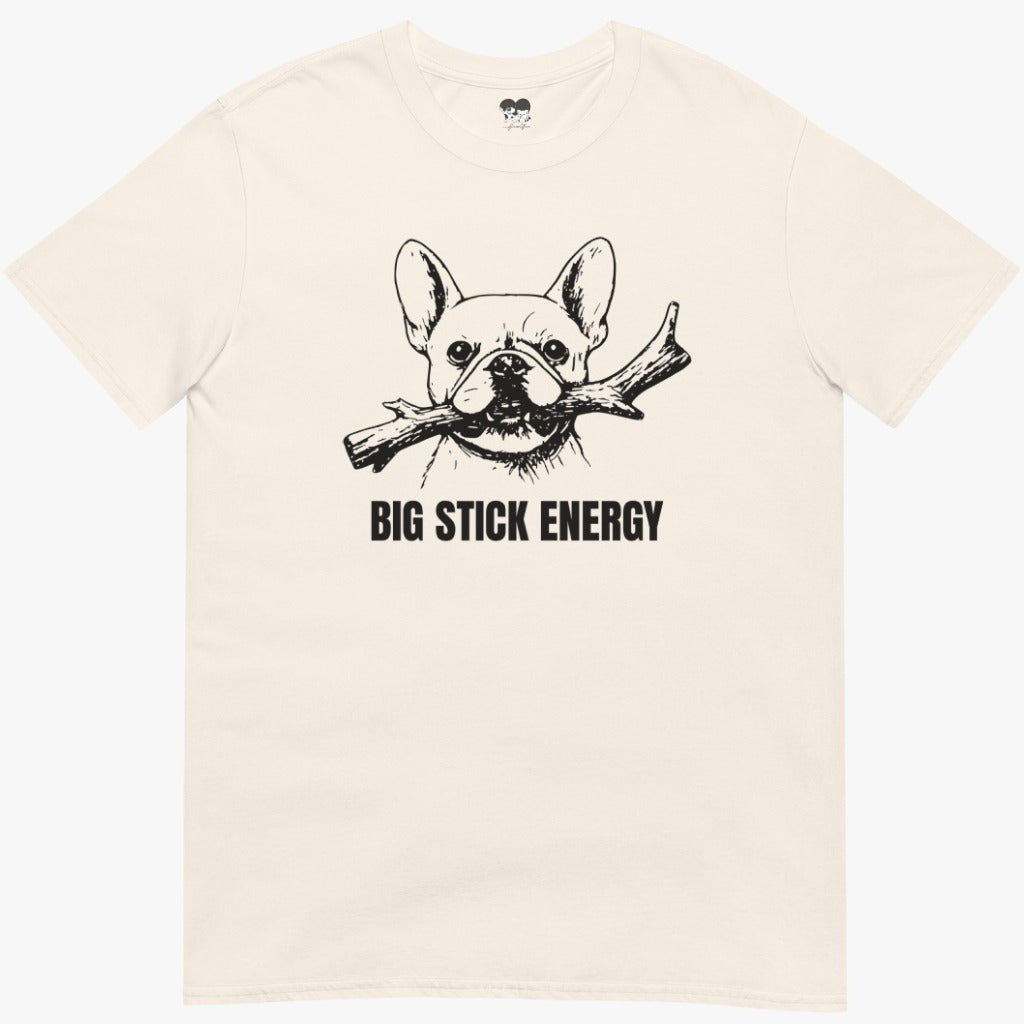 Big Stick Energy T-Shirt
