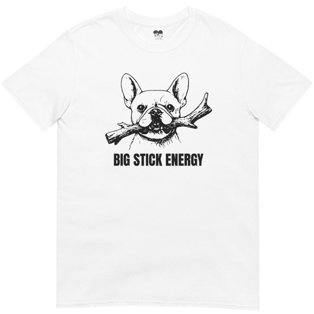 Big Stick Energy T-Shirt