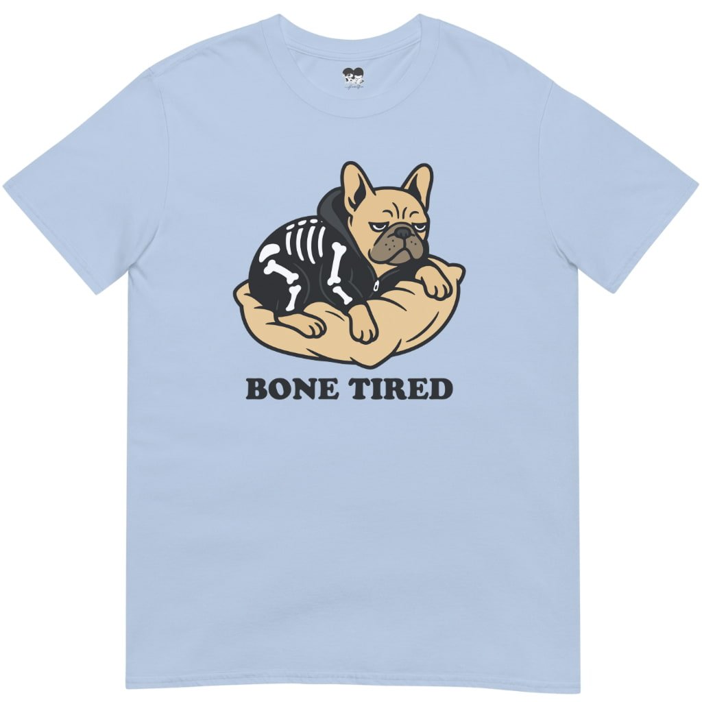 Bone Tired T-Shirt - T-Shirt - Heartfur