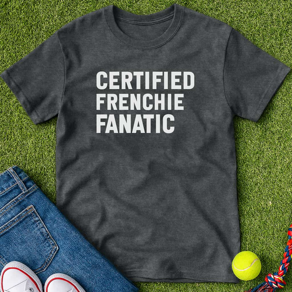 Certified Frenchie fanatic T-Shirt Dark heather / S Heartfur