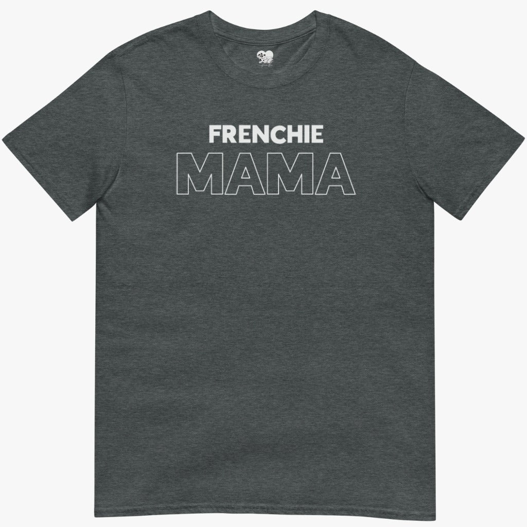 Frenchie Mama T-Shirt