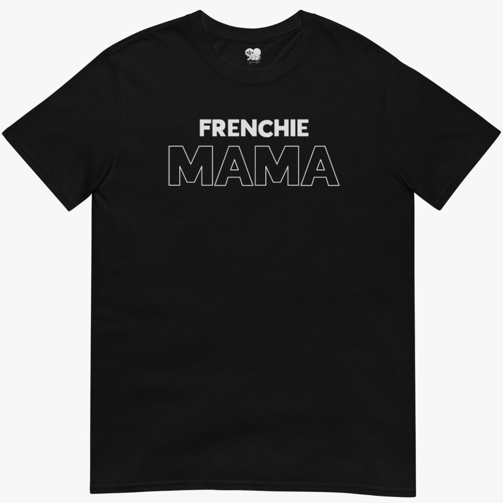 Frenchie Mama T-Shirt