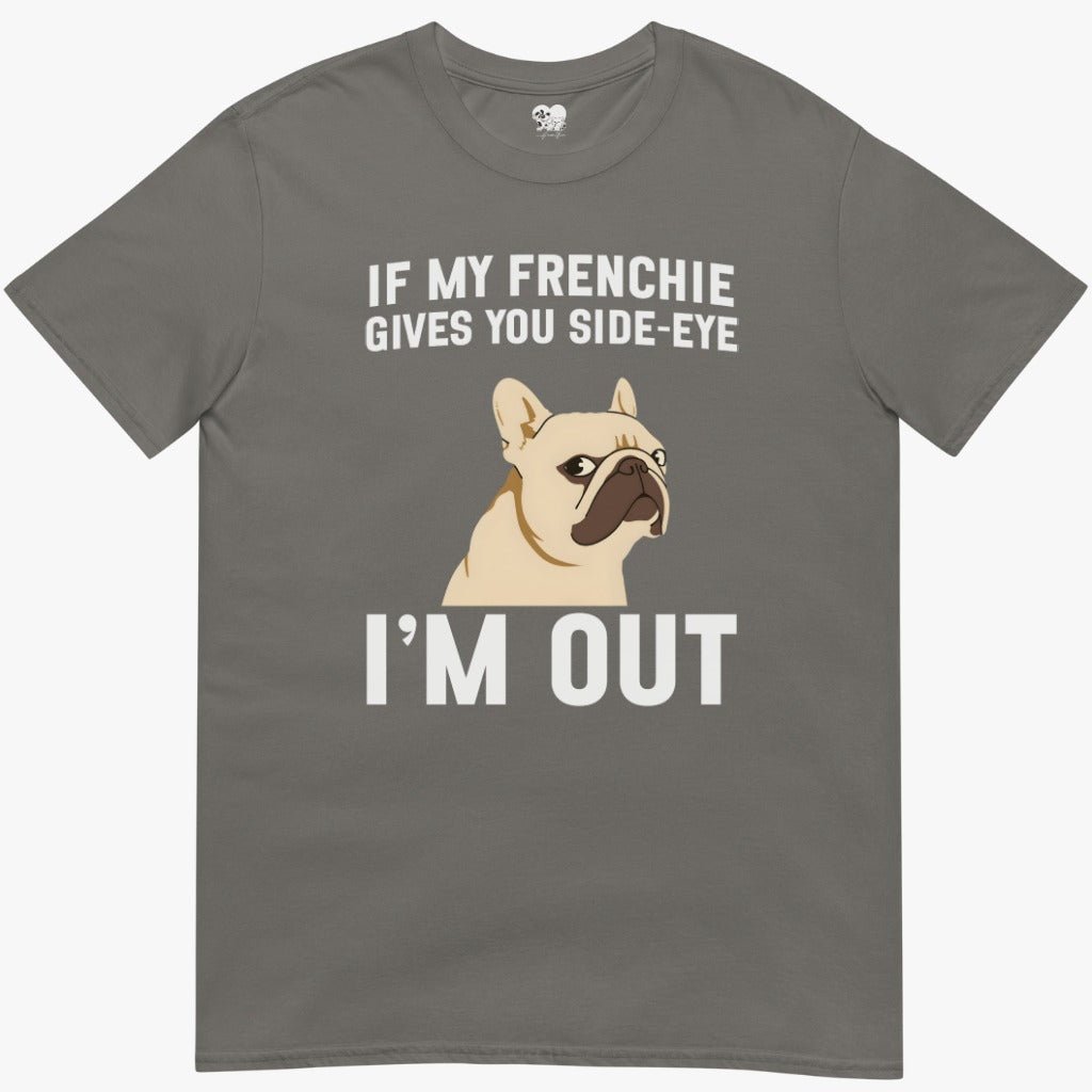 Frenchie side-eye T-Shirt
