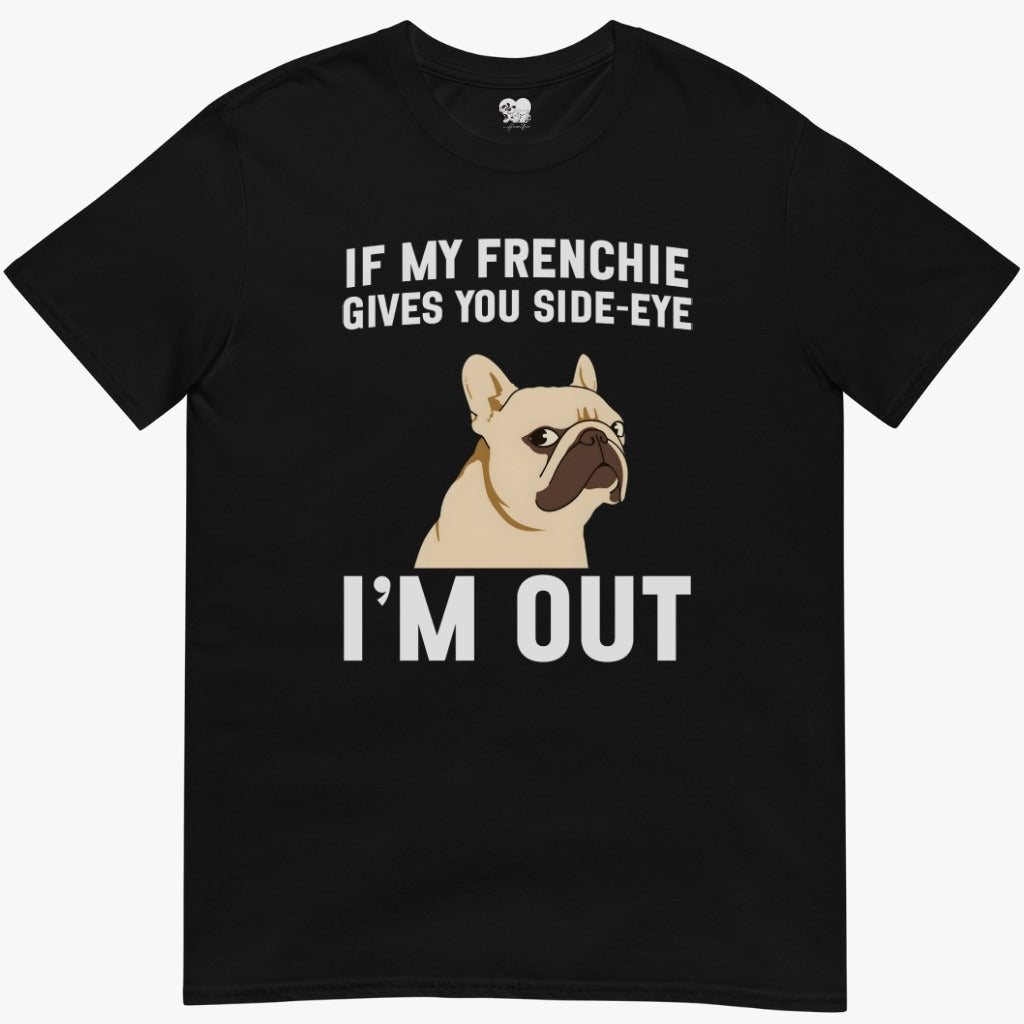 Frenchie side-eye T-Shirt