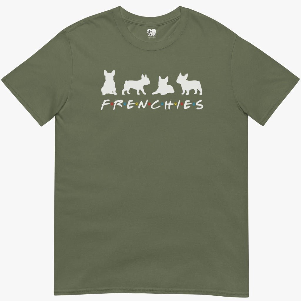 F.r.e.n.c.h.i.e.s T-Shirt