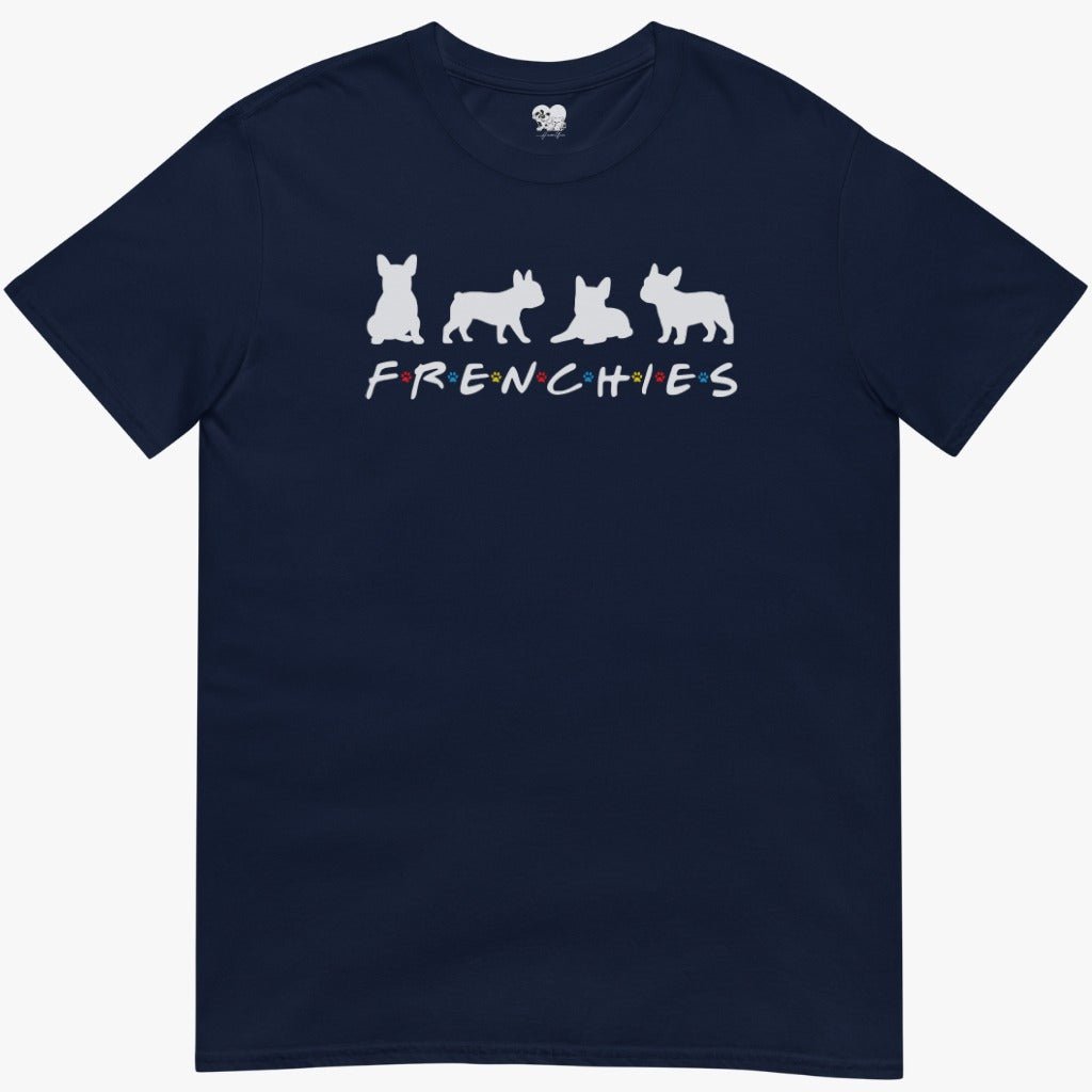 F.r.e.n.c.h.i.e.s T-Shirt
