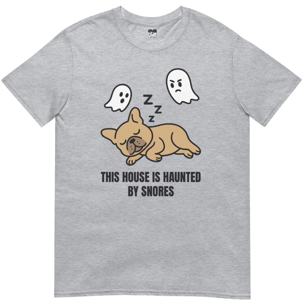 Haunted by snores T-Shirt - T-Shirt - Heartfur