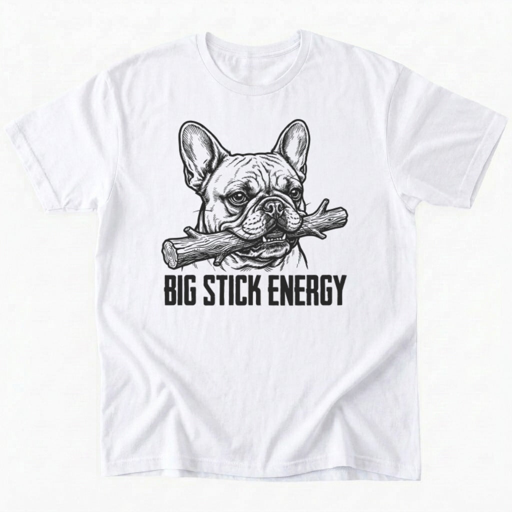 Big Stick Energy T-Shirt