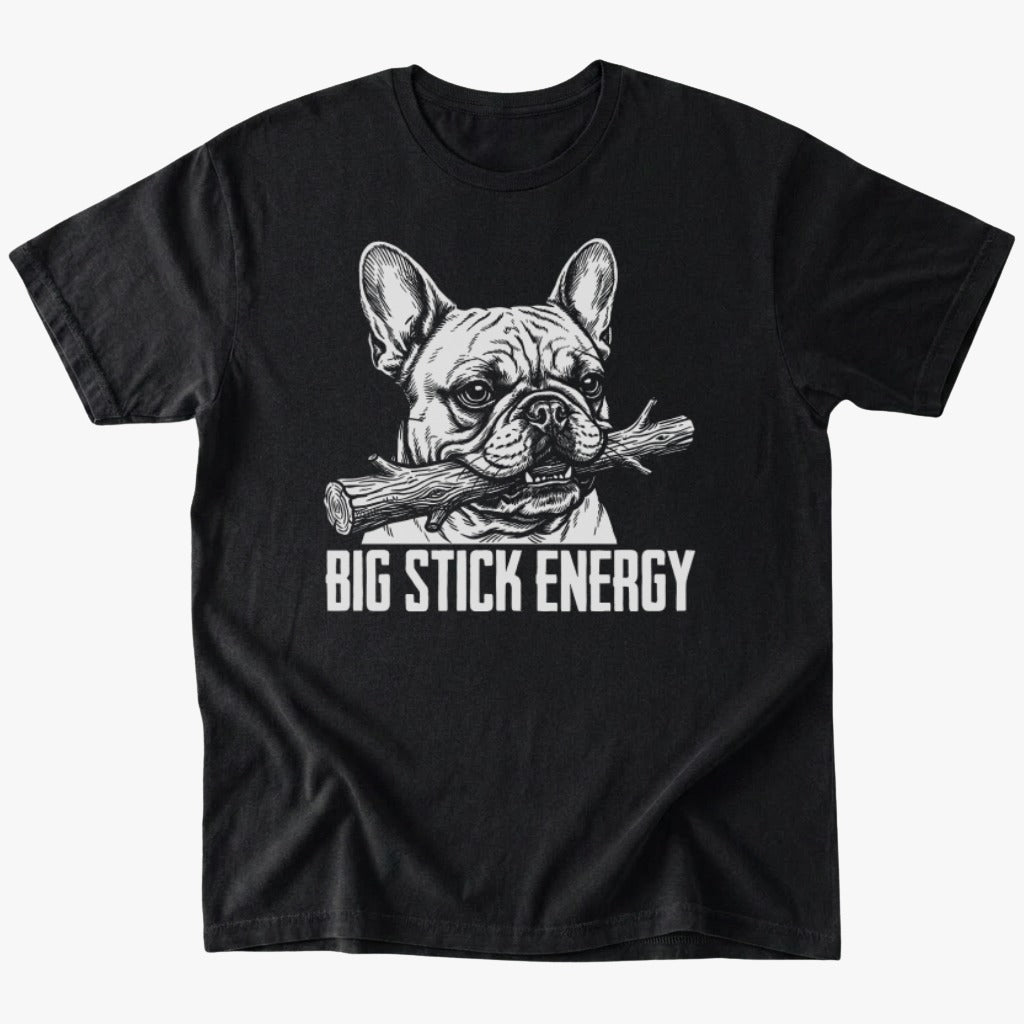 Big Stick Energy T-Shirt