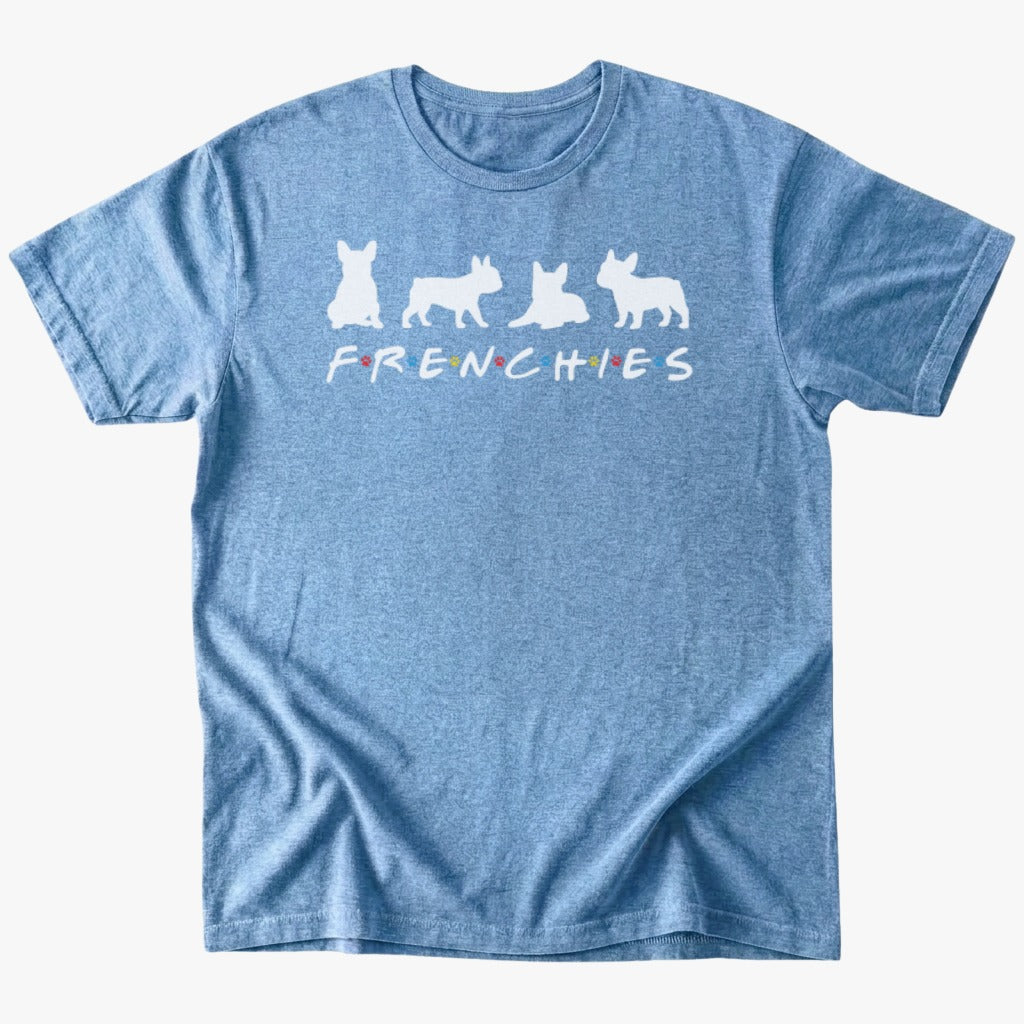 F.r.e.n.c.h.i.e.s T-Shirt