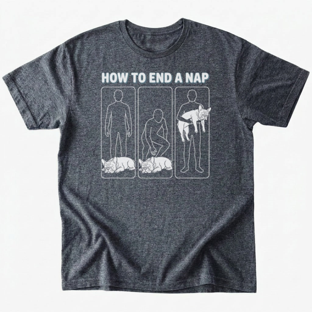 End a nap T-Shirt