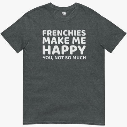 Make me happy T-Shirt