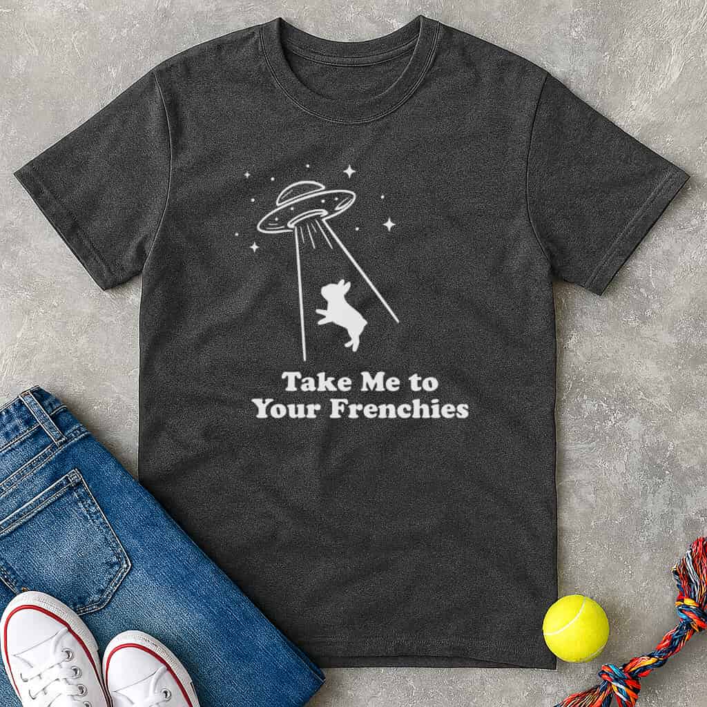 Your frenchies T-Shirt - T-Shirt - Heartfur