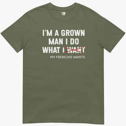 Frenchie wants T-Shirt
