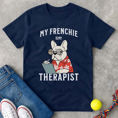 My Frenchie is My Therapist T-Shirt - T-Shirt - Heartfur