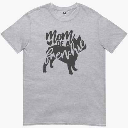 Mom Of A Frenchie T-Shirt
