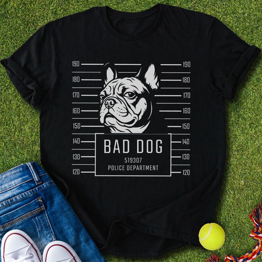 Bad dog (Frenchie edition) T-Shirt