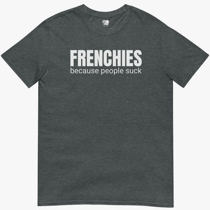 Because ppl suck T-Shirt