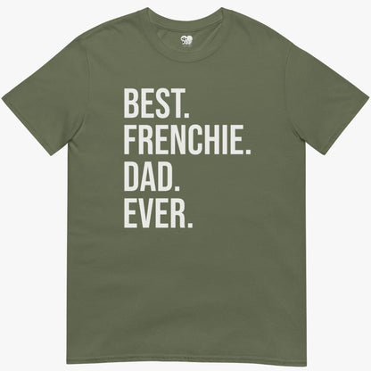 Best Frenchie Dad Ever T-Shirt