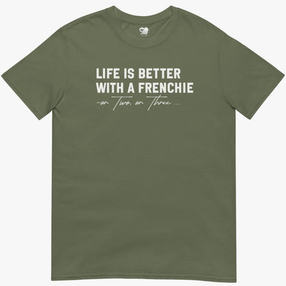 Better with frenchie T-Shirt