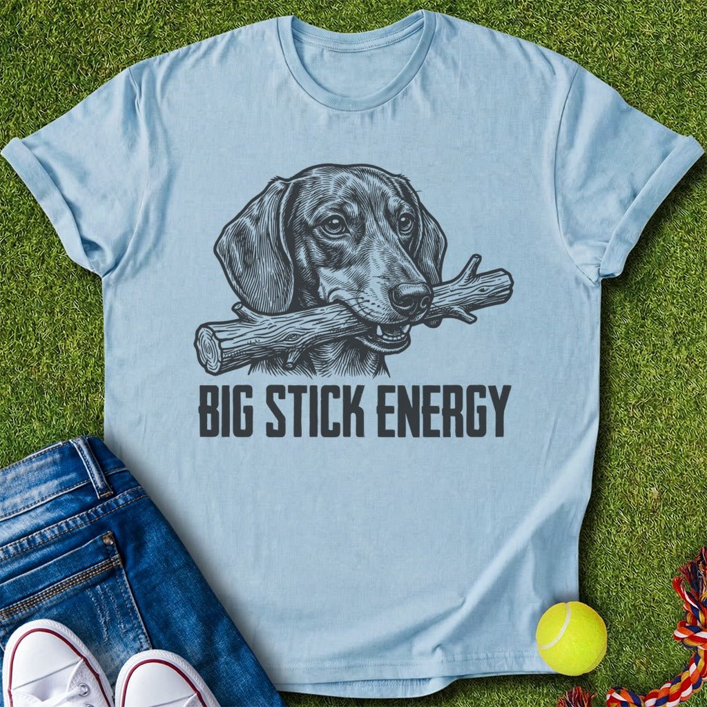 Big Stick Energy II T-Shirt - T-Shirt - Heartfur