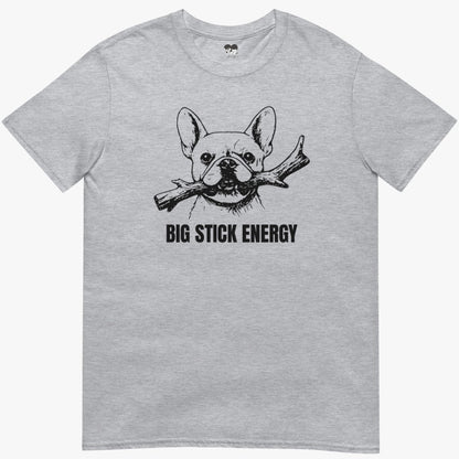 Big Stick Energy T-Shirt