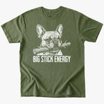 Big Stick Energy T-Shirt - Military Green - Heartfur