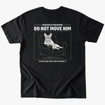 Do not move him T-shirt - Black - Heartfur
