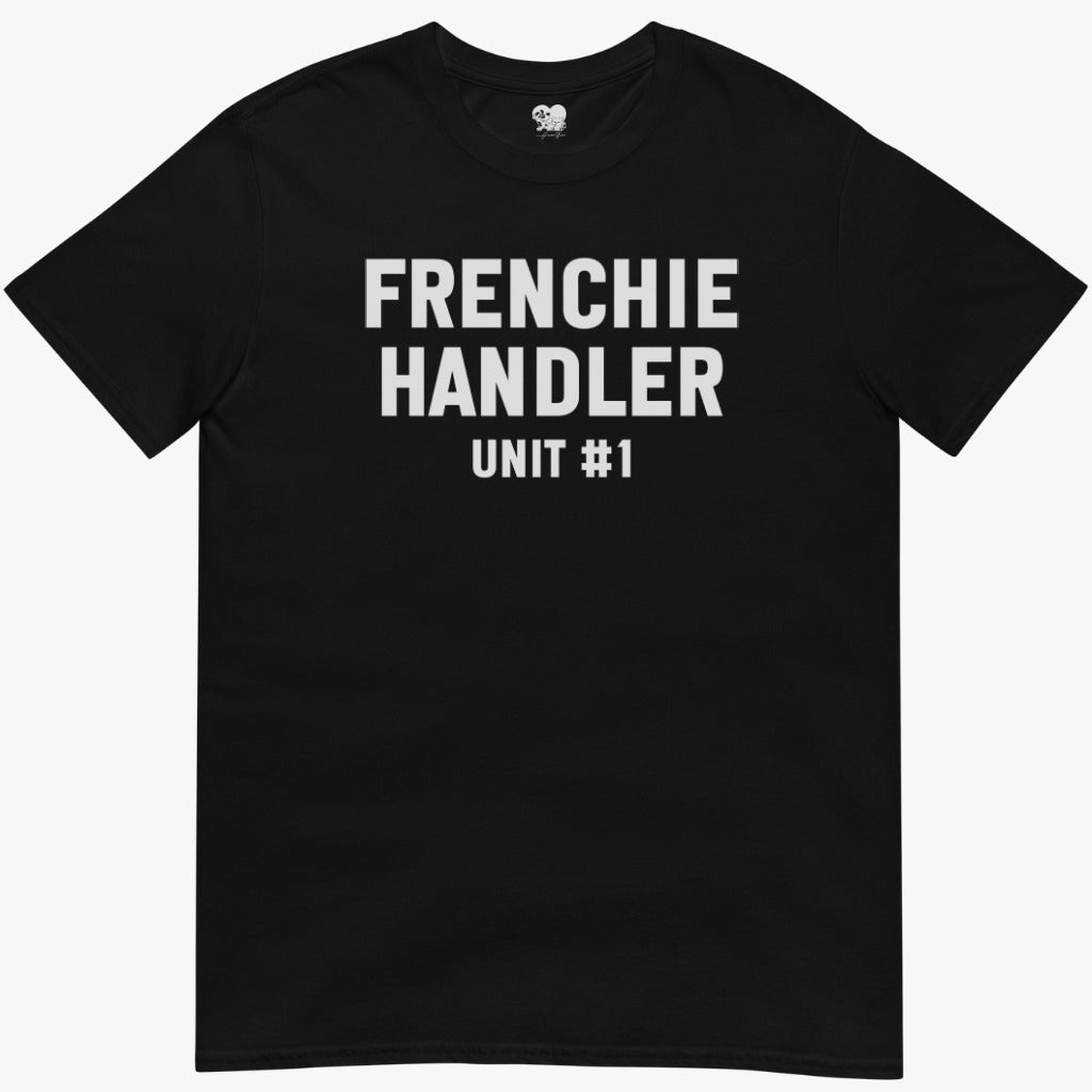 frenchie Handler T-Shirt
