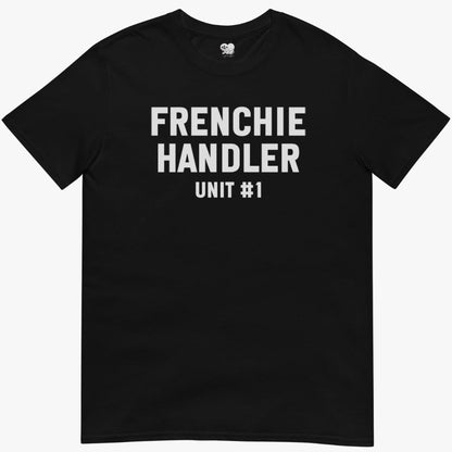 frenchie Handler T-Shirt