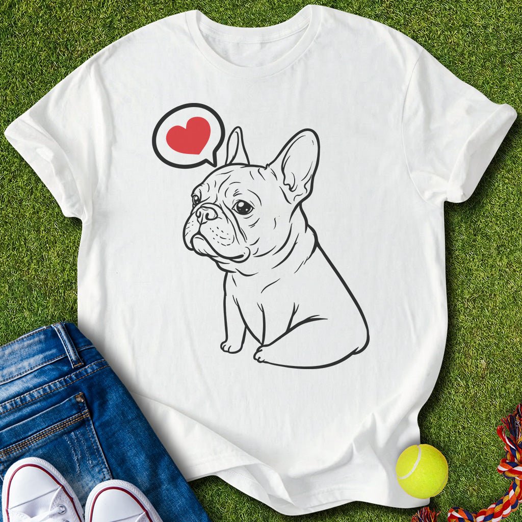 Frenchie love thoughts T-Shirt