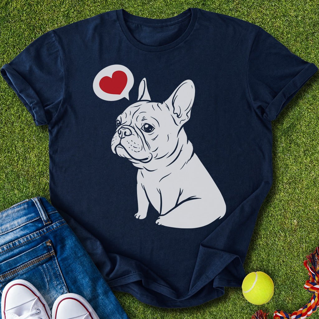 Frenchie love thoughts T-Shirt