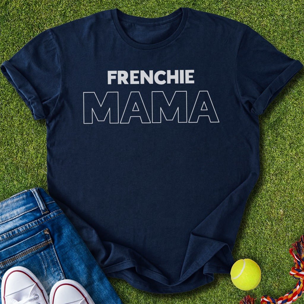 Frenchie Mama T-Shirt