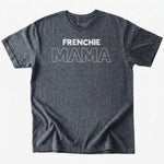 Frenchie Mama T-Shirt - Dark Heather - Heartfur
