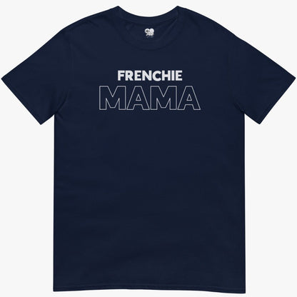 Frenchie Mama T-Shirt