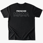Frenchie Mama T-Shirt - Black - Heartfur