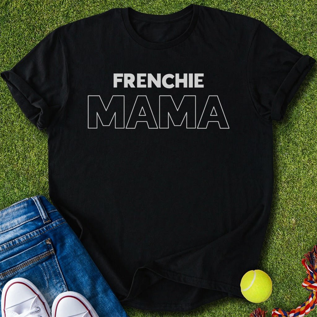 Frenchie Mama T-Shirt