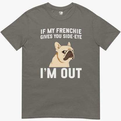 Frenchie side-eye T-Shirt
