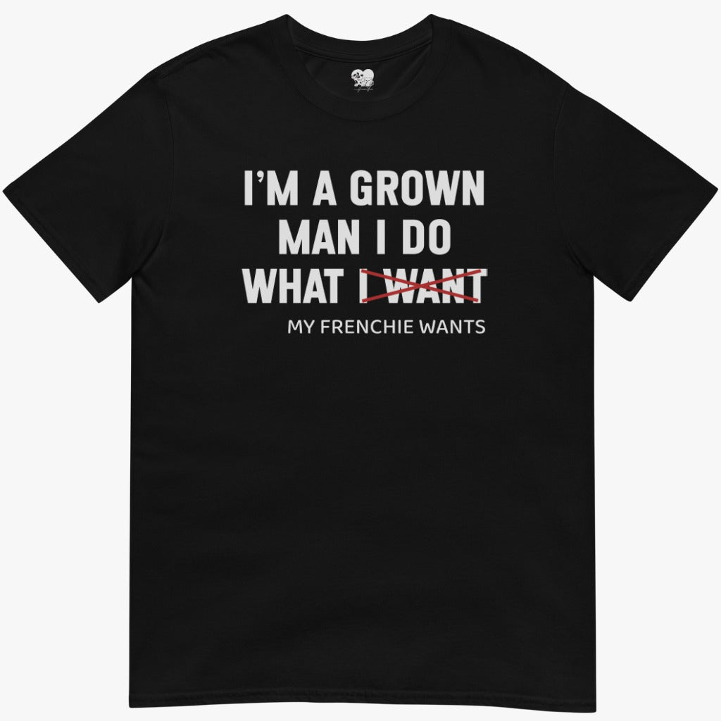 Frenchie wants T-Shirt