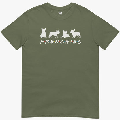 F.r.e.n.c.h.i.e.s T-Shirt