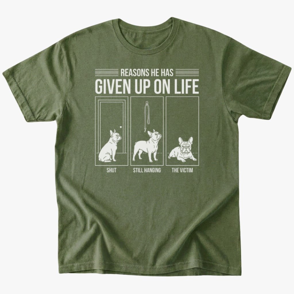 Given up on life T-shirt - Military Green - Heartfur