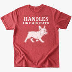 Handles Like a Potato T-Shirt - Heather Red - Heartfur